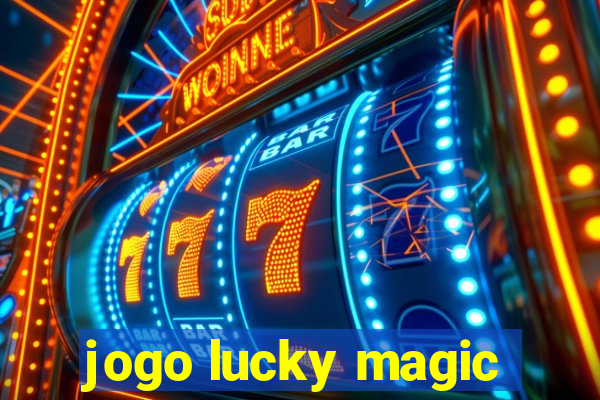 jogo lucky magic